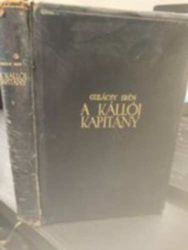 P. Gulácsy Irén - A kállói kapitány I-II.