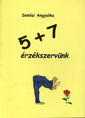 Somlai Angyalka - 5+7 rzkszervnk