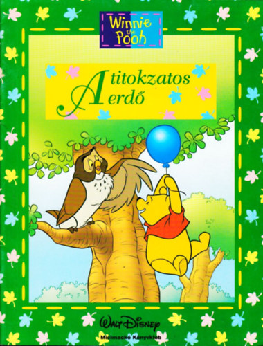 A titokzatos erd (Micimack Knyvklub)