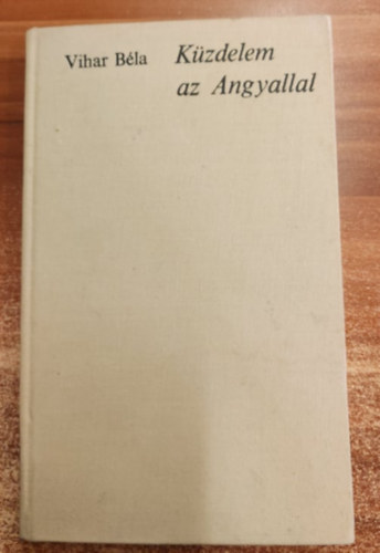 Vihar B�la - K�zdelem az Angyallal