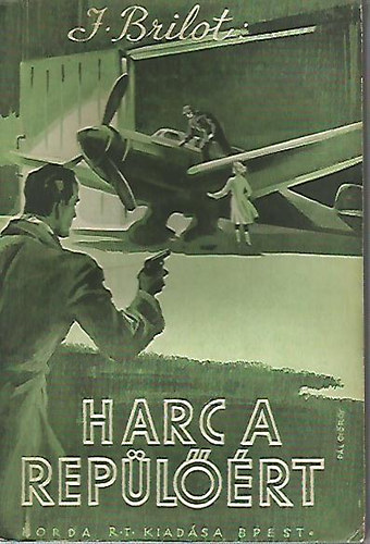 J. Brilot - Harc a rep�l��rt