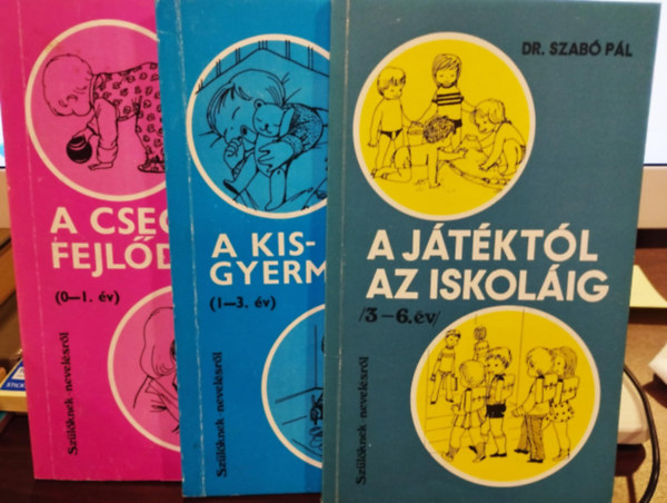 Dr. Szabó Pál, Kálló Éva, Kenéz Márta Hevesi Katalin Dr. Püspöky Gabriella - A csecsemő fejlődése, A kisgyermekkor, A játéktól az iskoláig- Könyvcsomag 3 darabos