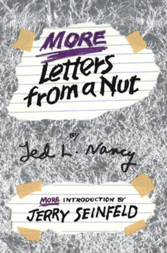 Ted L. Nancy - More Letters from a Nut