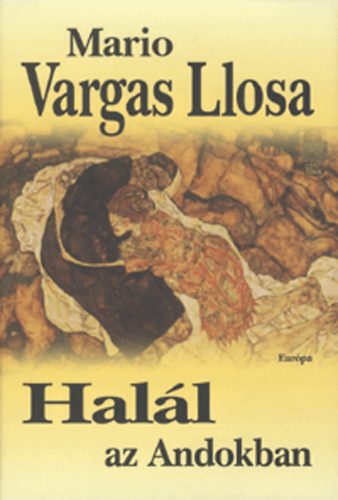 Mario Vargas LLosa - Halál az Andokban