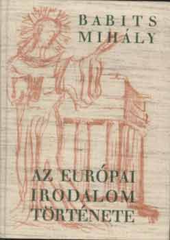 Babits Mihály - Az európai irodalom története I-II.