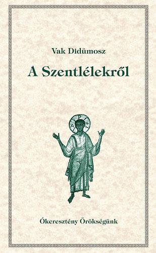 Vakdidmosz - A Szentllekrl