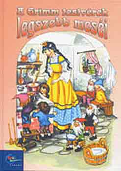Gisela Fischer - A Grimm testvrek legszebb mesi
