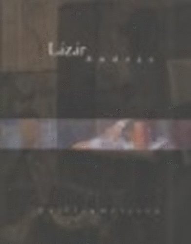 Lzr Andrs - Csillagmlysg