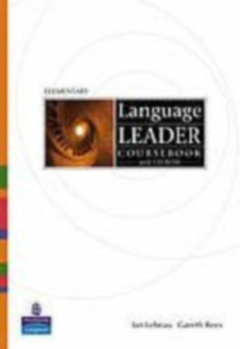 Rees, Gareth, Lebeau, Ian - LANGUAGE LEADER ELEMENTARY COURSEBOOK AND CD-ROM