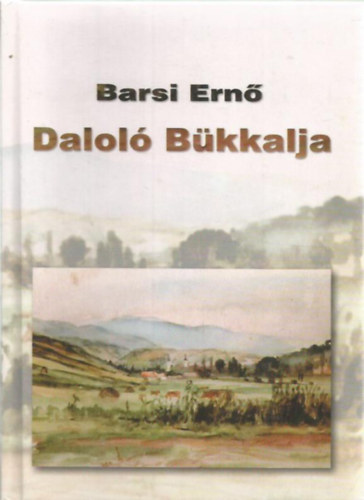 Barsi Ernő - Daloló Bükkalja
