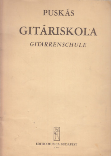 Puskás Tibor - Gitáriskola / Gitarrenschule