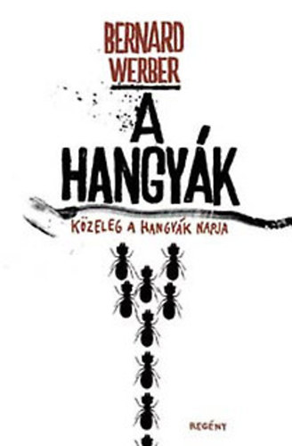 Bernard Werber - A hangyák