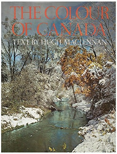 Hugh MacLennan - The colour of Canada