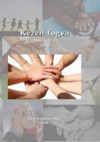 Komromi Jnos (szerk.) - Kzen-fogva antolgia 2018