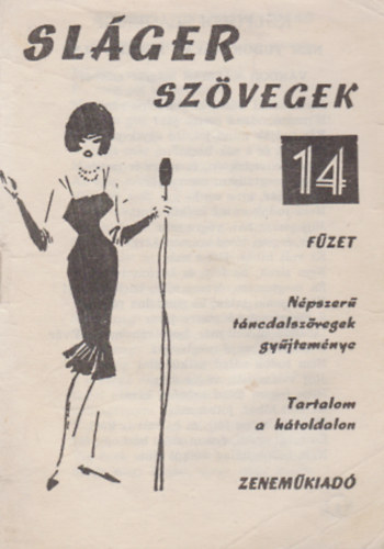Slgerszvegek 14. fzet. Npszer tncdalszvegek gyjtemnye