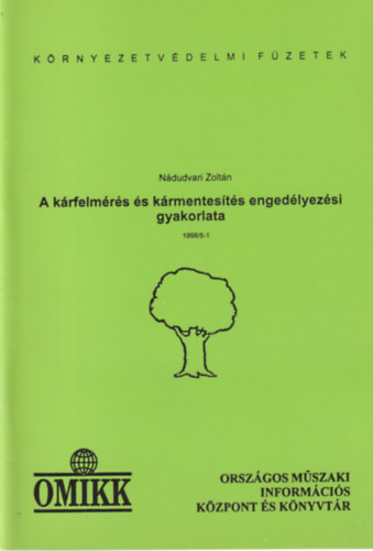 Ndudvari Zoltn - A krfelmrs s krmentests engedlyezsi gyakorlata