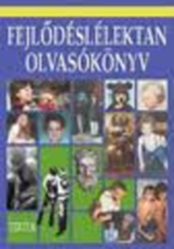 Bern�th L.-Solymosi K. (szerk) - Fejl�d�sl�lektani olvas�k�nyv