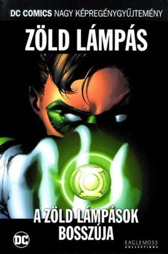 Geoff Jones, Len Wein - Zld Lmps: A zld lmpsok bosszja - DC  COMICS NAGY KPREGNYGYJTEMNY
