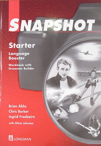 Brian Abbs - Chris Barker - Ingrid Freebairn - Snapshot Starter Language Booster. Workbook with Grammar Builder