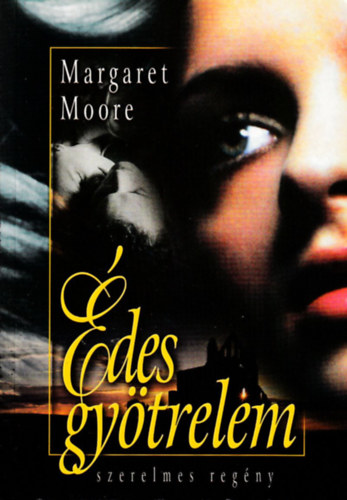 Margaret Moore - Édes gyötrelem