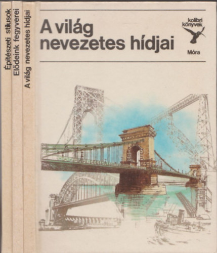 Kolibri knyvek (3db.) A vilg nevezetes hdjai + Eldeink fegyverei + ptszeti stlusok