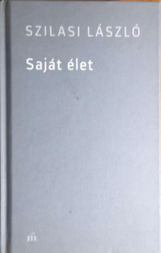 Szilasi L�szl� - Saj�t �let