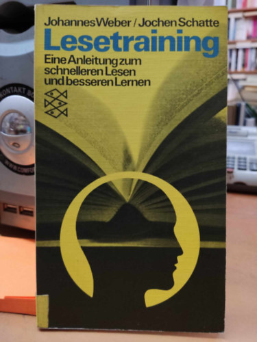 Johannes Weber, Jochen Schatte - Lesetraining: eine Anleitung zum schnelleren Lesen und besseren Lernen