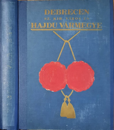 Csikv�ri Antal - V�rmegyei szociogr�fi�k Hajd� v�rmegye �s Debrecen sz. kir. v�ros