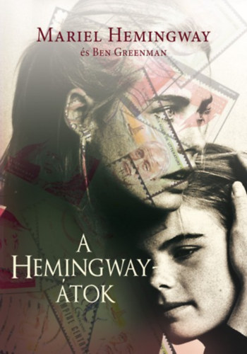Hemingway, Mariel, Ben Greenman - A Hemingway-�tok