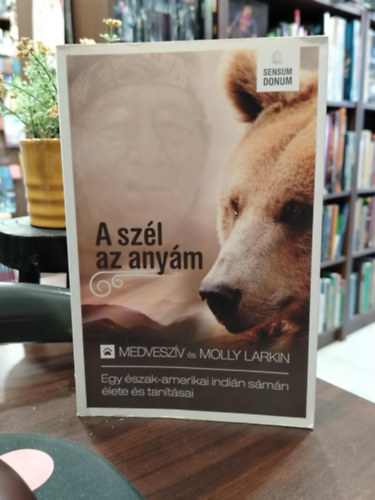 Medvesz�v, Molly Larkin - A sz�l az any�m