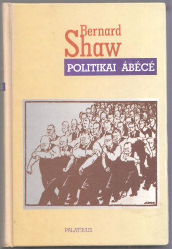 Bernard Shaw, Ford.: Gombos Lszl - Politikai bc (Sajt kppel)