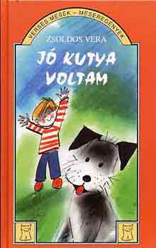Zsoldos Vera - Jó kutya voltam