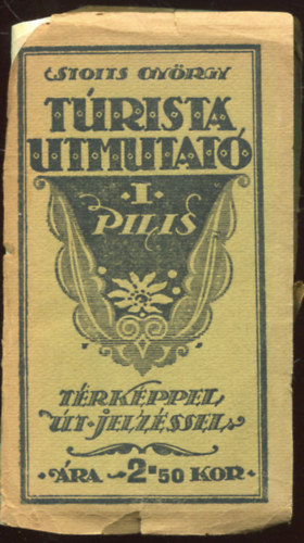 Stoits Gyrgy - Trista tmutat I. - Pilis (Trkppel, tjelzssel)
