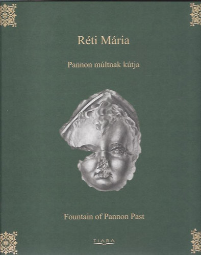 Rti Mria - Pannon mltnak ktja