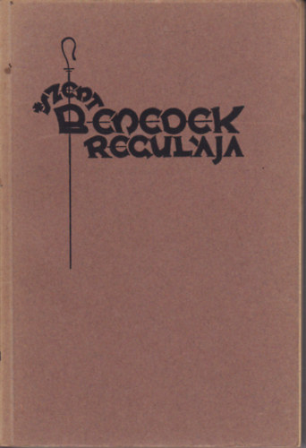 Sveges Dvid (szerk.) - Szend Benedek regulja (latin-magyar)