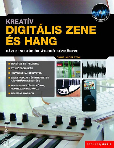 Middleton, Chris - Kreat�v digit�lis zene �s hang