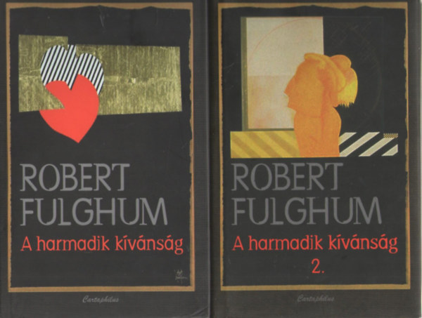 Robert Fulghum - A harmadik kívánság 1-2.