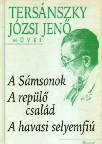 Tersnszky Jzsi Jen - A Smsonok - A repl csald - A havasi selyemfi