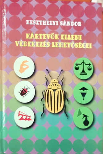 Keszthelyi S�ndor - K�rtev�k elleni v�dekez�s lehet�s�gei