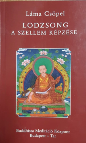 Láma Csöpel - Lodzsong - A szellem képzése
