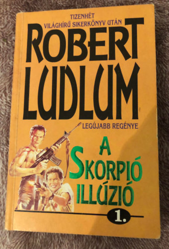 Robert Ludlum - Skorpi� ill�zi� 1.-2. ( Ludlum )