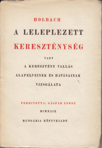 Holbach - A leleplezett kereszt�nys�g
