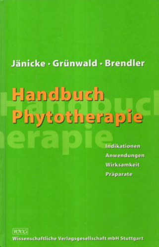 Cristof Janicke, Jrg Grnwald, Thomas Brendler - Handbuch Phytotherapie