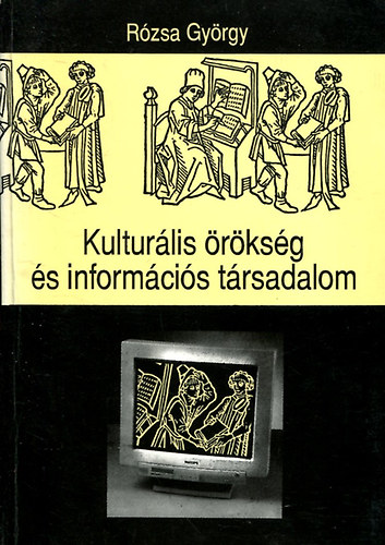 Rzsa Gyrgy - Kulturlis rksg s informcis trsadalom