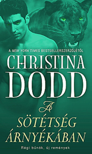 Christina Dodd - A sttsg rnykban - Rgi bnk, j remnyek