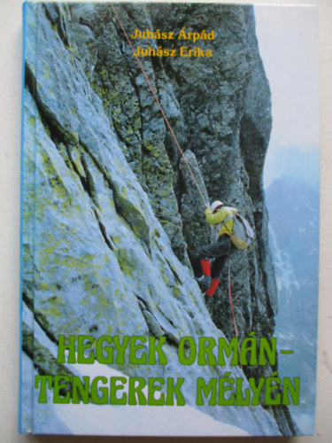 Juh�sz �rp�d-Juh�sz Erika - Hegyek orm�n-tengerek m�ly�n