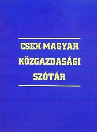 Kovcs Jnos (fszerk.) - Cseh-magyar kzgazdasgi sztr