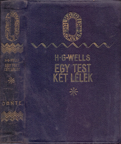 H. G. Wells - Egy test, k�t l�lek