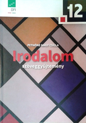 Pethn Nagy Csilla - Irodalom 12. Szveggyjtemny