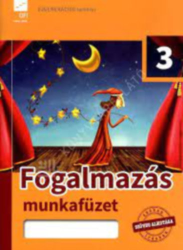 Jordnn Tth Magdolna - Fogalmazs munkafzet - A 3. vfolyam szmra (jgenercis tanknyv)
